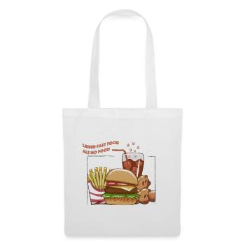 Restauration rapide plutôt que pas de nourriture - Sac en tissu - blanc - Devant