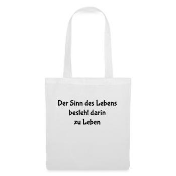 T-Shirt mit Spruch, der Sinn des Lebens - Stoffbeutel - Weiß - Vorne