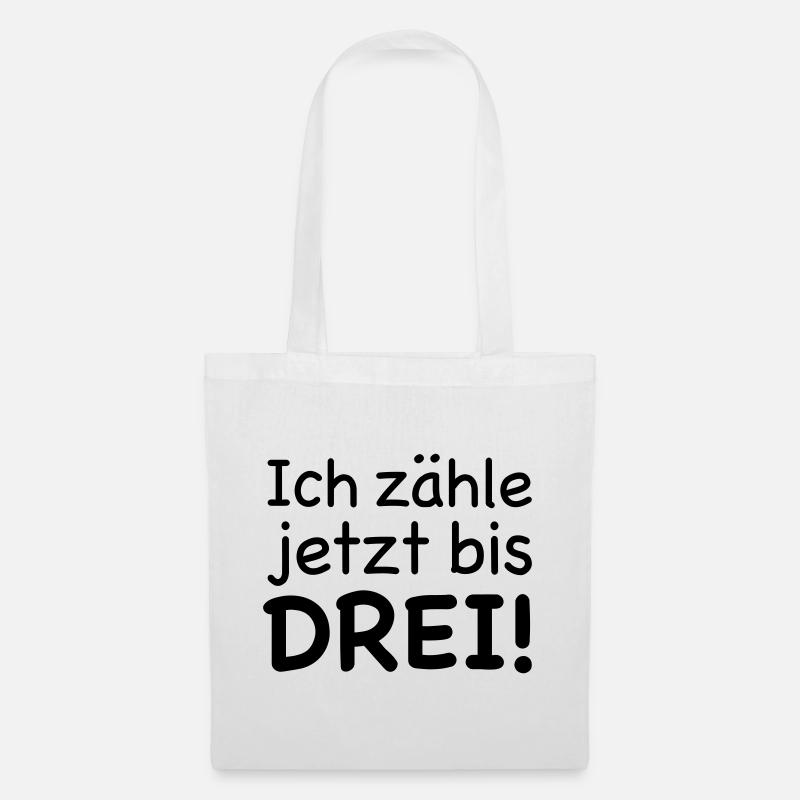 Ich zähle jetzt bis Drei - Stoffbeutel - Weiß