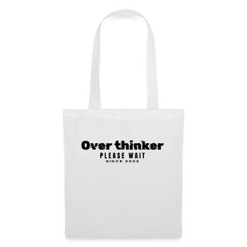 Over thinker - Tote Bag - white - Front