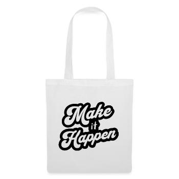 Motivation Positive Make It Happen - Sac en tissu - blanc - Devant
