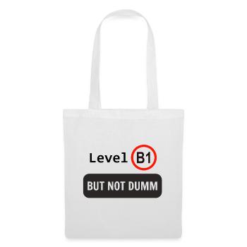 Level B1, but not dumm - Stoffbeutel - Weiß - Vorne