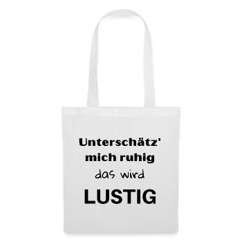 Underestimate me, it's going to be fun! - Tote Bag - white - Front
