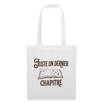 Juste un dernier chapitre - Citation Livre & PAL - Sac en tissu - blanc - Devant