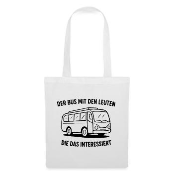 Der Bus Mit Den Leuten Die Das Interessiert - Stoffbeutel - Weiß - Vorne