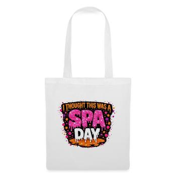  I Thought This Was A Spa Day Lustiger Wellness - Stoffbeutel - Weiß - Vorne