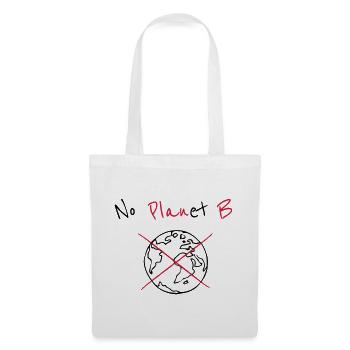 No Planet B - Environmental Protection & Climate Rescue - Tote Bag - white - Front