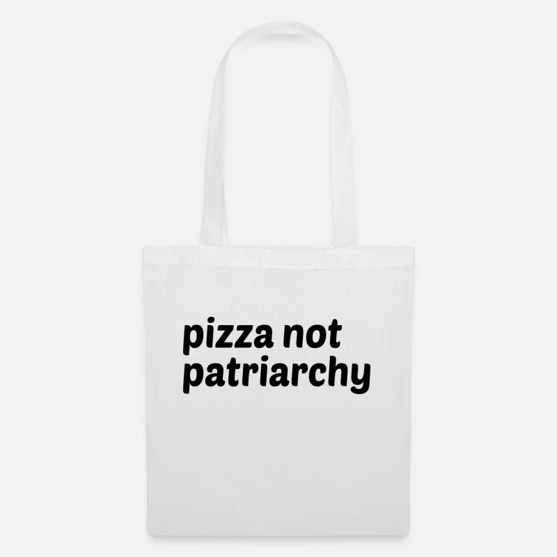 Pizza not Patriarchy - Stoffbeutel - Weiß
