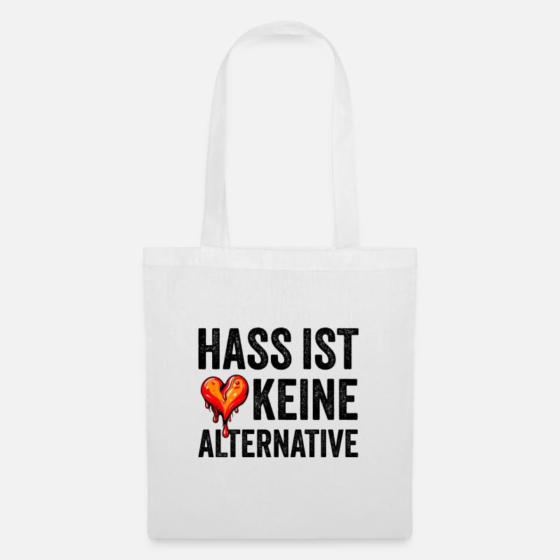Hass ist keine Alternative - Stoffbeutel - Weiß