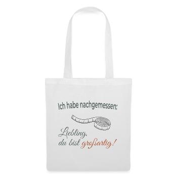 J’ai mesuré : Chérie, tu es géniale - Sac en tissu - blanc - Devant