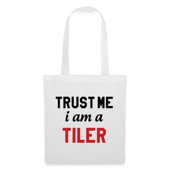 Believe me, I'm a tiler – professional experience - Tote Bag - white - Front
