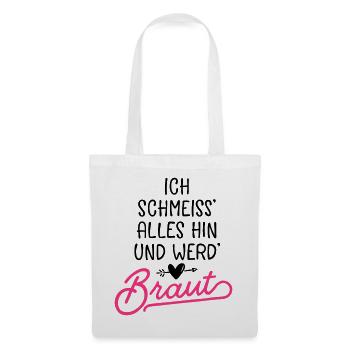 braut hochzeit spruch - Stoffbeutel - Weiß - Vorne