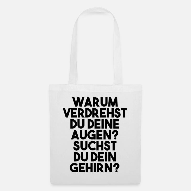 Lustige Sprüche Witzige Sprüche Geschenk - Stoffbeutel - Weiß