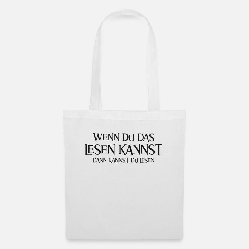Wenn du das lesen kannst... - Stoffbeutel - Weiß