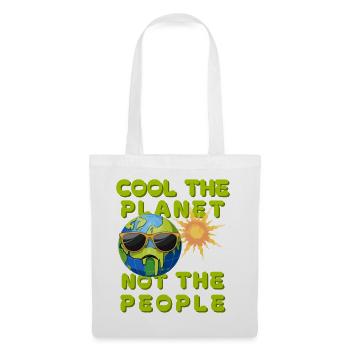 Cool the planet, not the people Climate - Tote Bag - white - Front