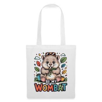 Be My Wombat – bunter Kuschelheld - Stoffbeutel - Weiß - Vorne