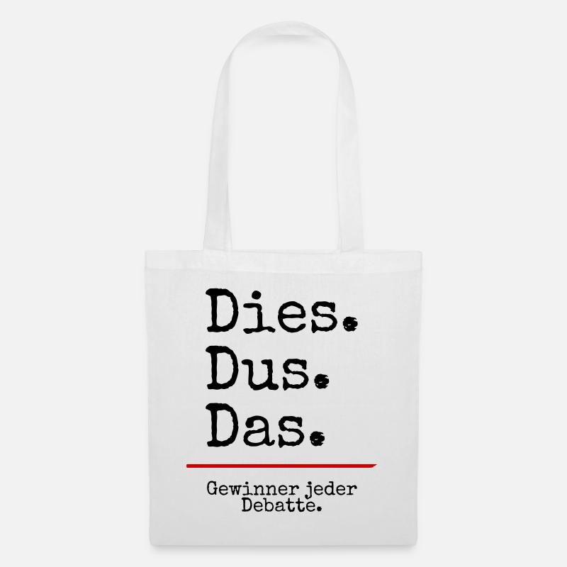 Dies Dus Das Debatte (weiß) - Stoffbeutel - Weiß