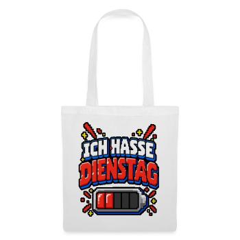 Ich hasse Dienstag – Pixel Büro Spruch - Stoffbeutel - Weiß - Vorne