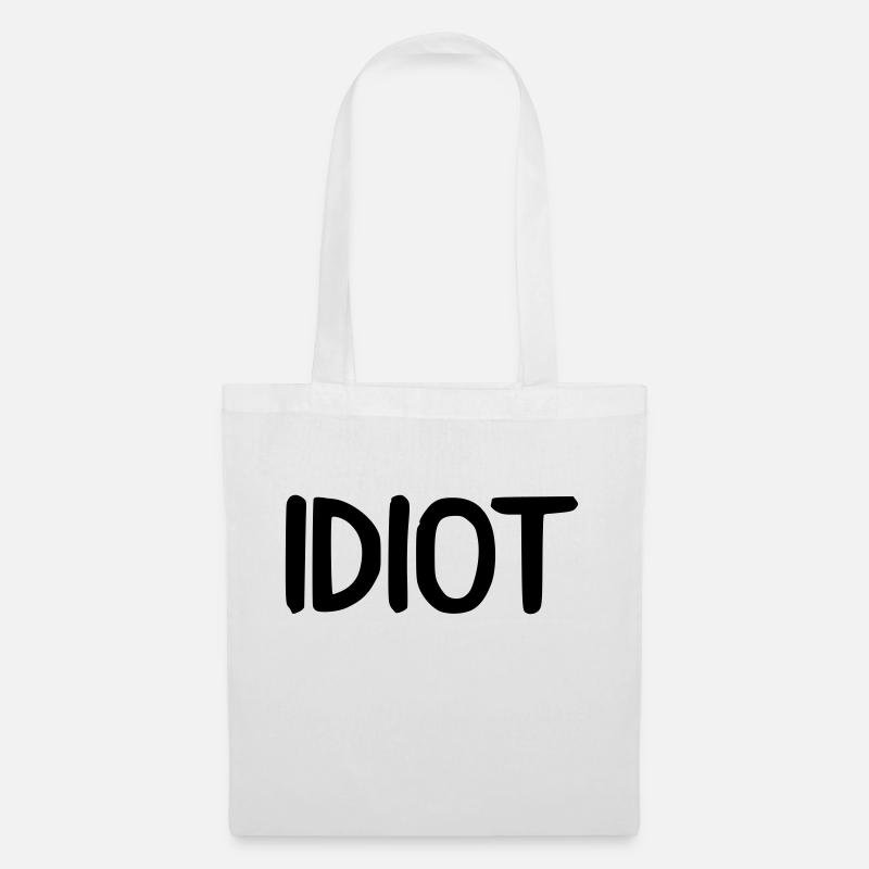 idiot - Stoffbeutel - Weiß