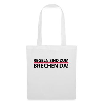 Regeln sind zum brechen da - Stoffbeutel - Weiß - Vorne