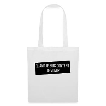 Quand je suis content! - Sac en tissu - blanc - Devant