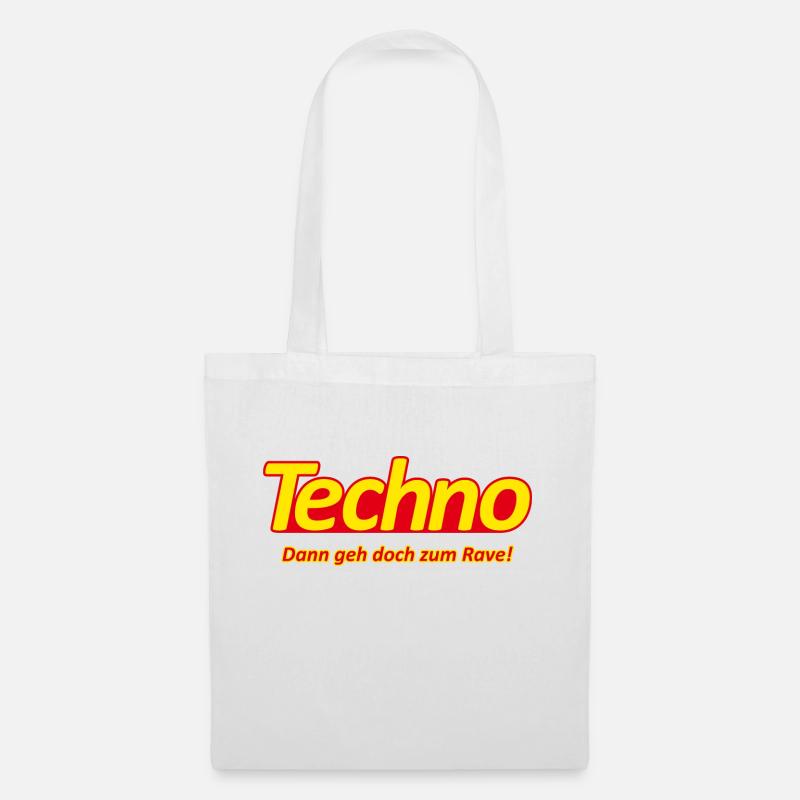 Techno - Dann geh doch zum Rave! - Werbeslogan - Stoffbeutel - Weiß