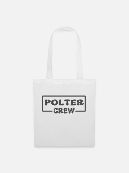 Polter Crew - Stoffbeutel - Weiß