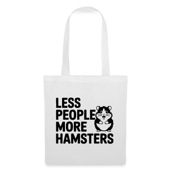 Dicton drôle de hamster : Moins de gens - Plus de drague - Sac en tissu - blanc - Devant