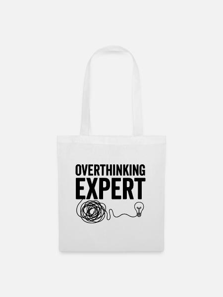 Overthinking Expert Spruch - Stoffbeutel - Weiß