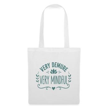 Very Demure Very Mindful Achtsamkeit Spruch - Stoffbeutel - Weiß - Vorne