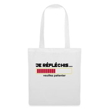 JE Réfléchis,drôle,citations,humour,formes - Sac en tissu - blanc - Devant