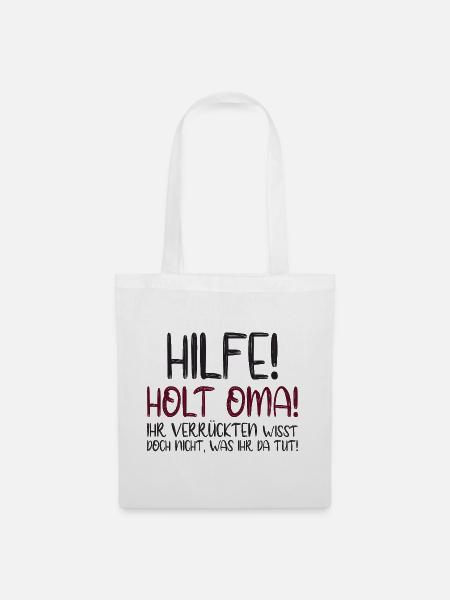 Hilfe! Holt Oma! Lustiger Baby Spruch - Stoffbeutel - Weiß