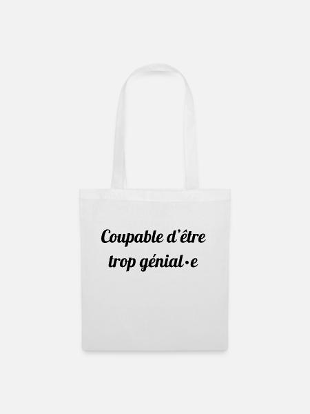trop genial - Sac en tissu - blanc