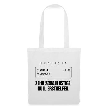 Zehn Schaulustige. Null Ersthelfer. - Stoffbeutel - Weiß - Vorne