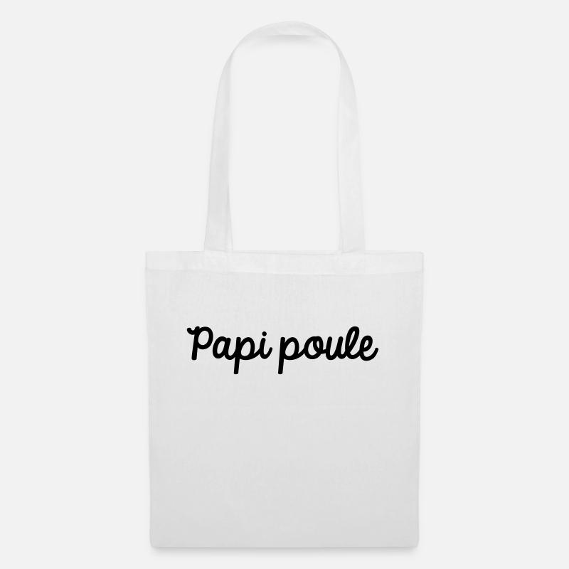 Papi poule - Sac en tissu - blanc