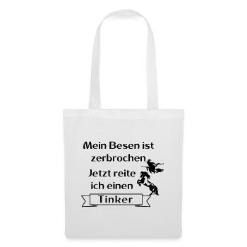 Mein Besen ist zerbrochen - Tinker - Stoffbeutel - Weiß - Vorne