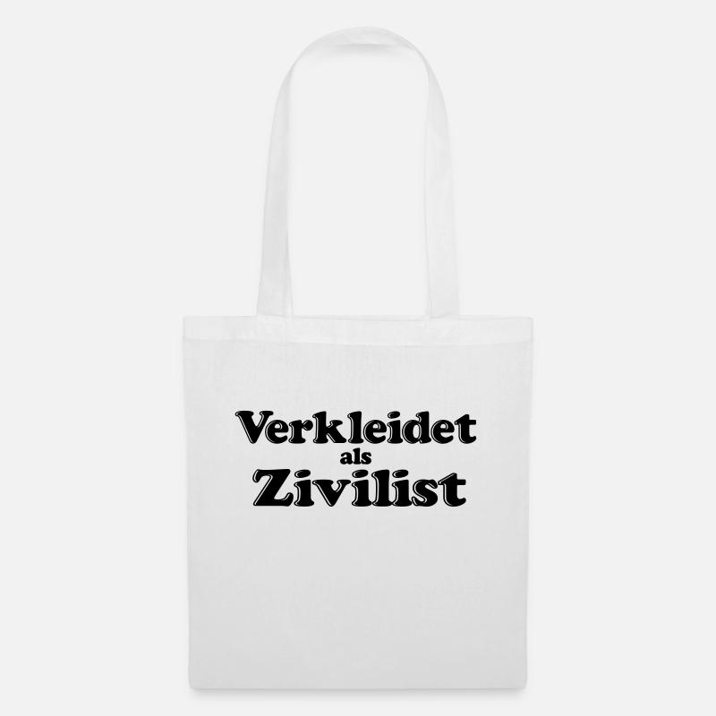 Verkleidet als Zivilist - Stoffbeutel - Weiß
