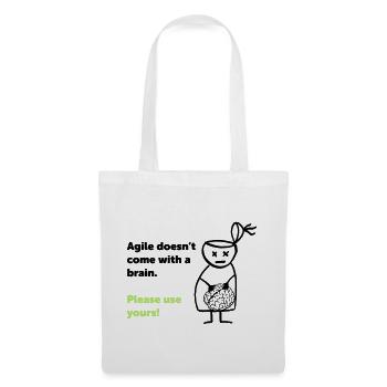 Agile doesn't come with a brain - please use yours - Tote Bag - white - Front