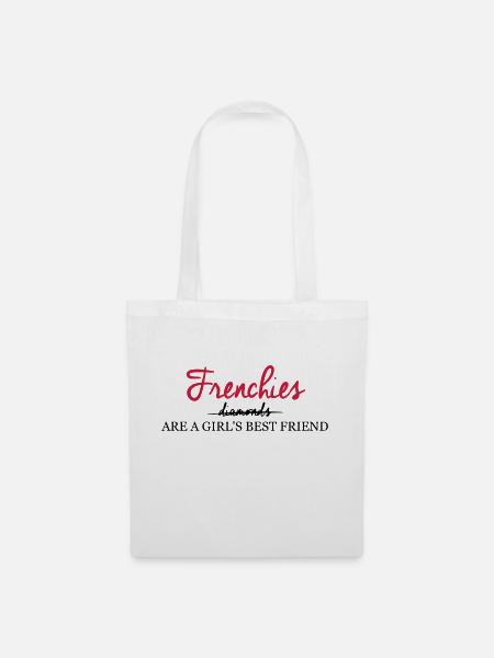 Frenchie are a girls best friend - Stoffbeutel - Weiß