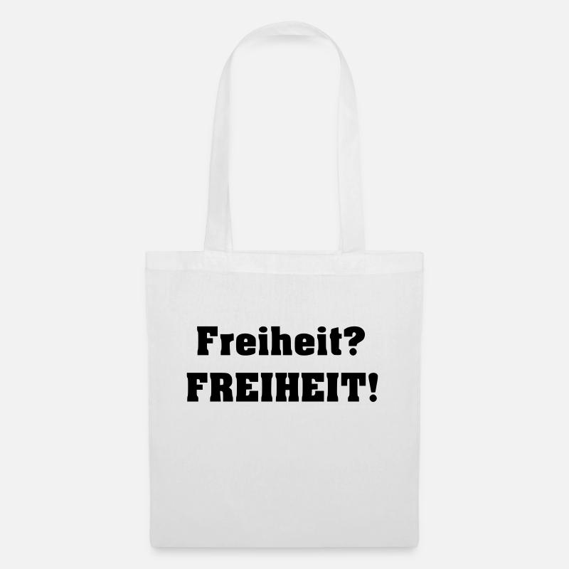 freiheit? FREIHEIT! - Stoffbeutel - Weiß