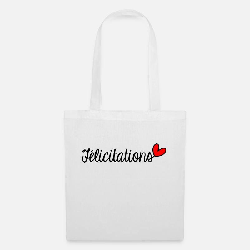 FELICITATIONS. BRAVO. NAISSANCE. ANNIVERSAIRE. BAC - Sac en tissu - blanc