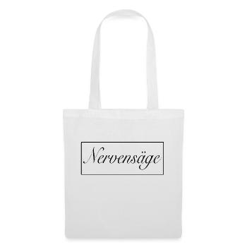 Nervensäge - Stoffbeutel - Weiß - Vorne