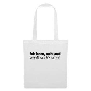 Vergesslichkeit Spruch - Stoffbeutel - Weiß - Vorne