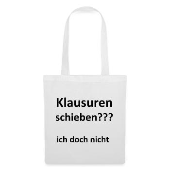 Unispruch "Klausuren schieben" Geschenk, Studenten - Stoffbeutel - Weiß - Vorne