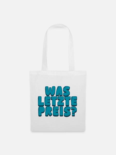 was letzte preis - Stoffbeutel - Weiß