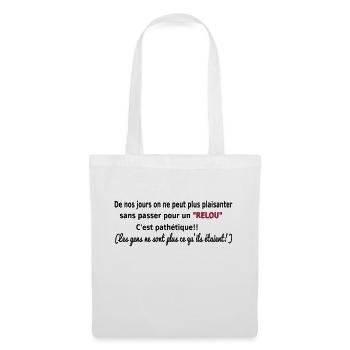 HUMOUR T-shirt sympa RELOU - Sac en tissu - blanc - Devant
