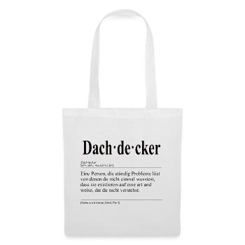 Dachdecker Lustige Berufs Definition - Stoffbeutel - Weiß - Vorne
