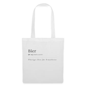 Bier - Lustiger Bier Spruch - Stoffbeutel - Weiß - Vorne