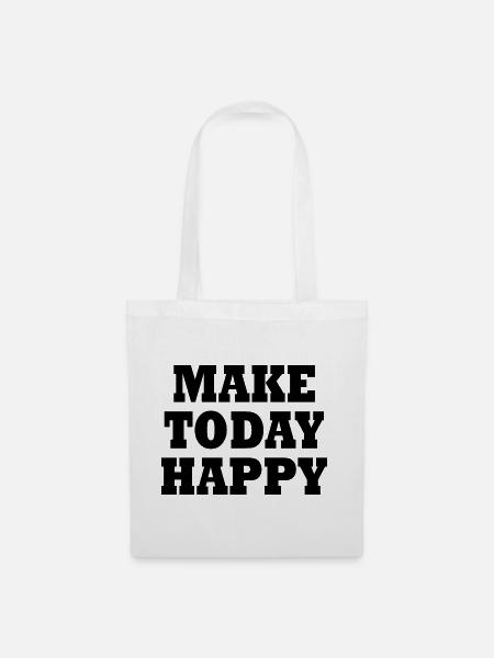Make today happy - Stoffbeutel - Weiß
