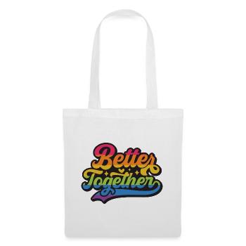 LGBT Pride Month - Better Together - Tote Bag - white - Front